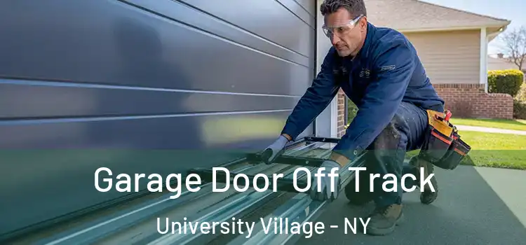  Garage Door Off Track University Village - NY