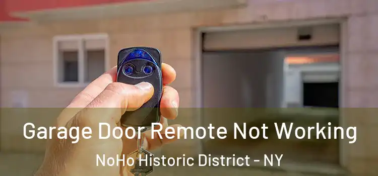  Garage Door Remote Not Working NoHo Historic District - NY