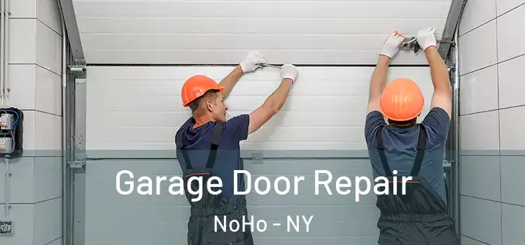  Garage Door Repair NoHo - NY
