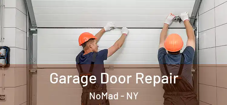  Garage Door Repair NoMad - NY