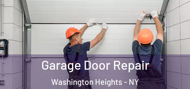  Garage Door Repair Washington Heights - NY