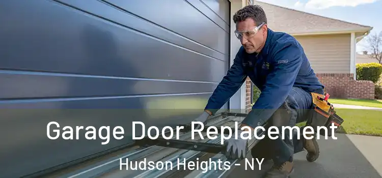  Garage Door Replacement Hudson Heights - NY