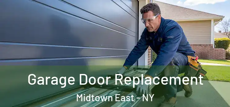  Garage Door Replacement Midtown East - NY