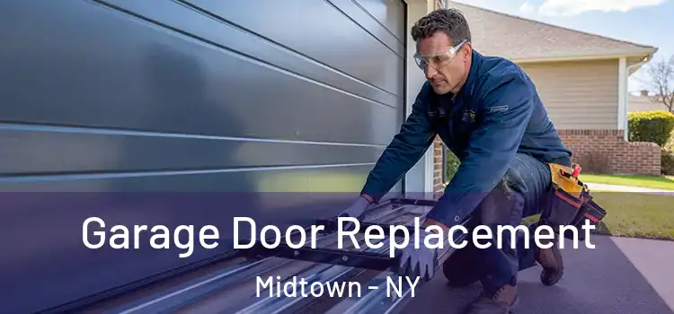  Garage Door Replacement Midtown - NY