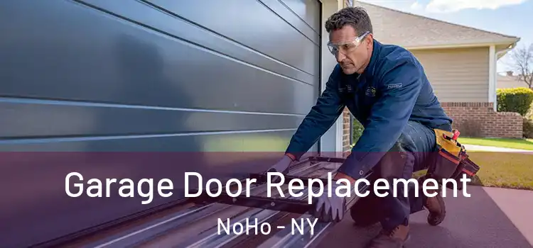  Garage Door Replacement NoHo - NY