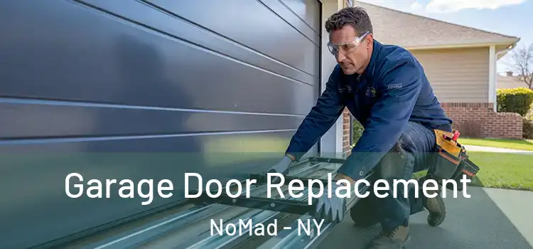  Garage Door Replacement NoMad - NY