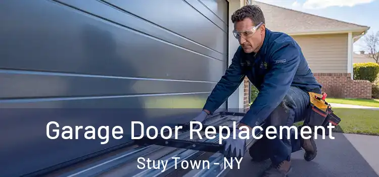  Garage Door Replacement Stuy Town - NY