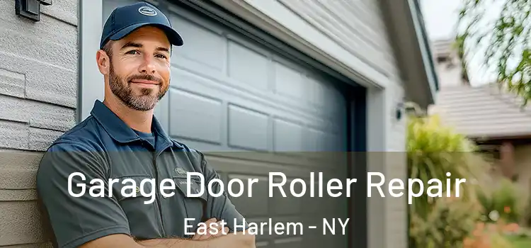  Garage Door Roller Repair East Harlem - NY