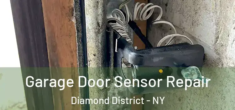  Garage Door Sensor Repair Diamond District - NY