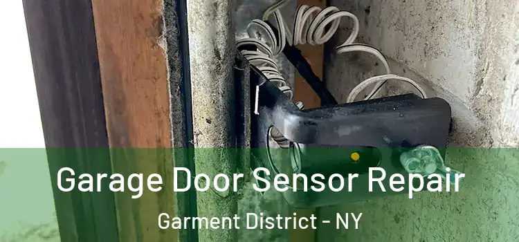 Garage Door Sensor Repair Garment District - NY