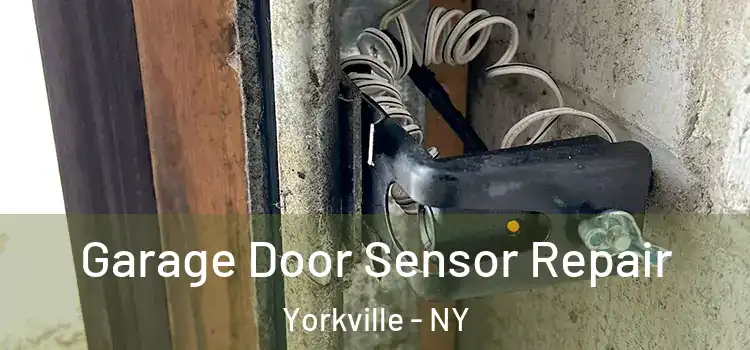 Garage Door Sensor Repair Yorkville - NY