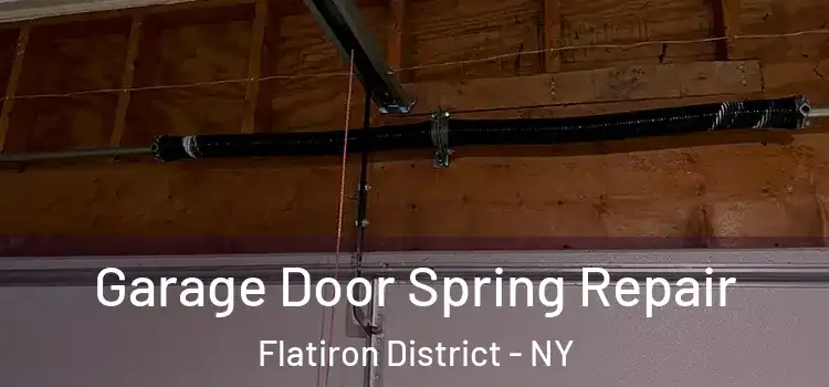  Garage Door Spring Repair Flatiron District - NY