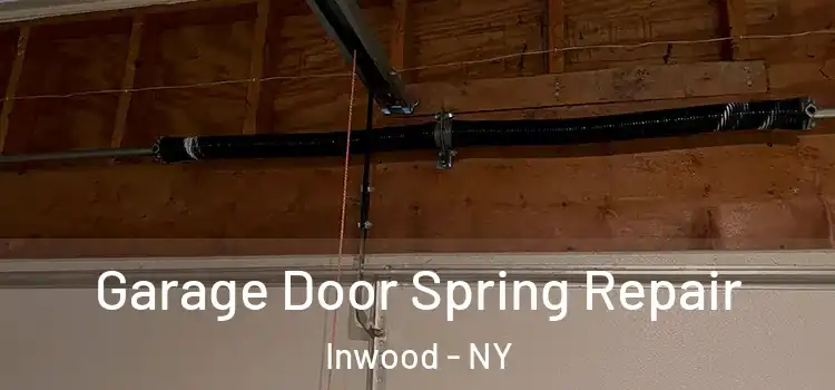  Garage Door Spring Repair Inwood - NY