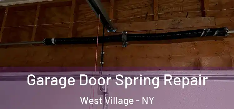  Garage Door Spring Repair West Village - NY