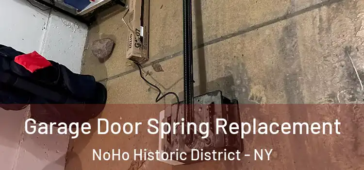  Garage Door Spring Replacement NoHo Historic District - NY