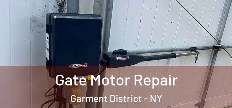 Gate Motor Repair Garment District - NY