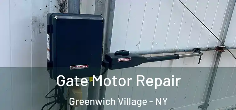 Gate Motor Repair Greenwich Village - NY