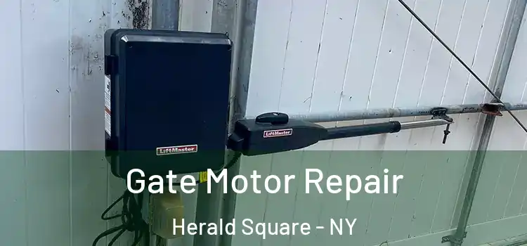  Gate Motor Repair Herald Square - NY