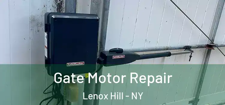 Gate Motor Repair Lenox Hill - NY
