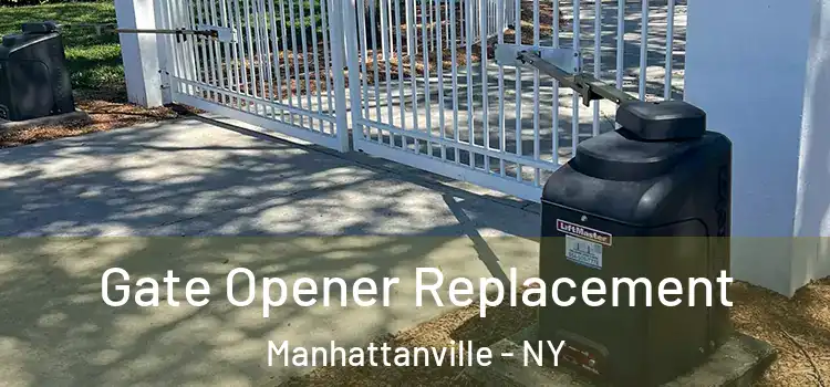  Gate Opener Replacement Manhattanville - NY