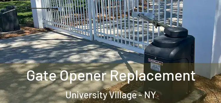 Gate Opener Replacement University Village - NY