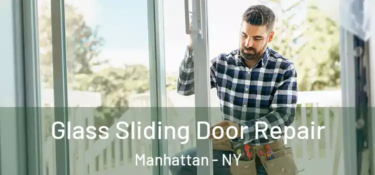 Glass Sliding Door Repair Manhattan - NY
