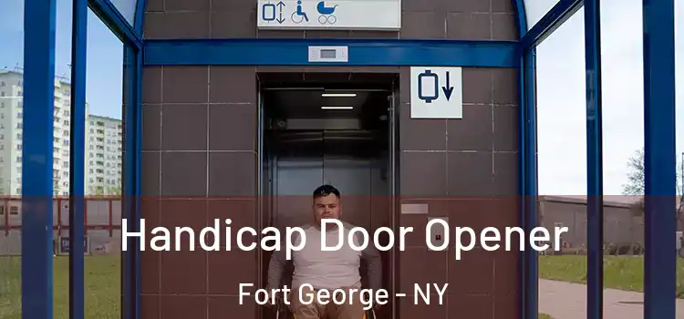  Handicap Door Opener Fort George - NY