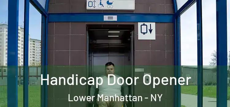 Handicap Door Opener Lower Manhattan - NY