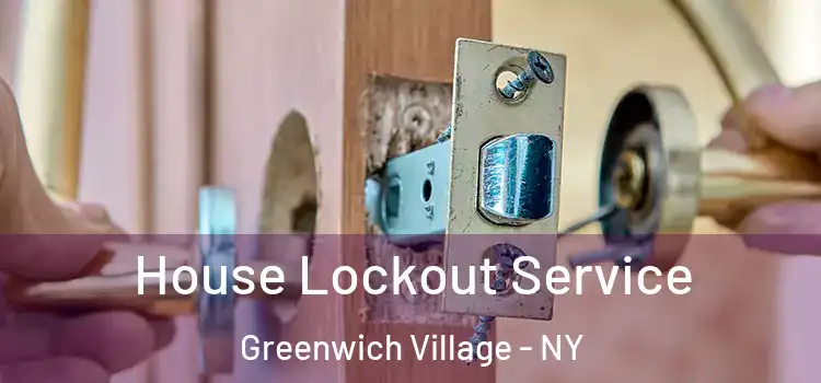 House Lockout Service Greenwich Village - NY