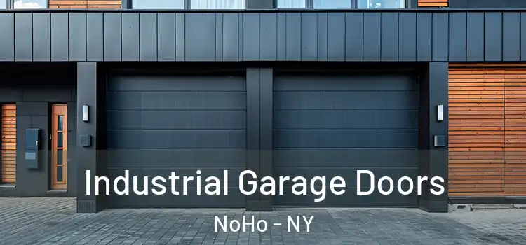  Industrial Garage Doors NoHo - NY
