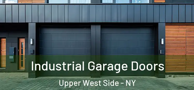  Industrial Garage Doors Upper West Side - NY