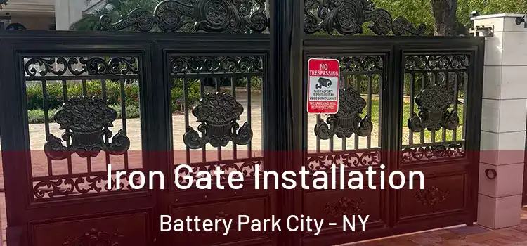 Iron Gate Installation Battery Park City - NY