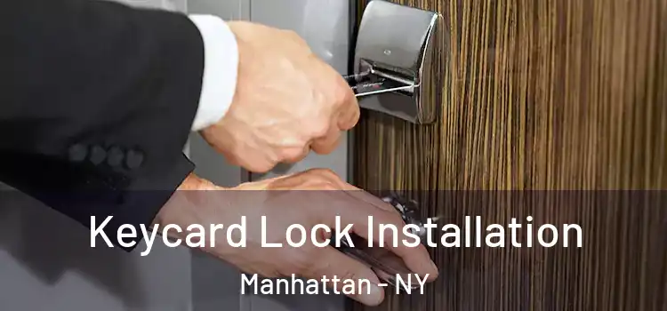  Keycard Lock Installation Manhattan - NY
