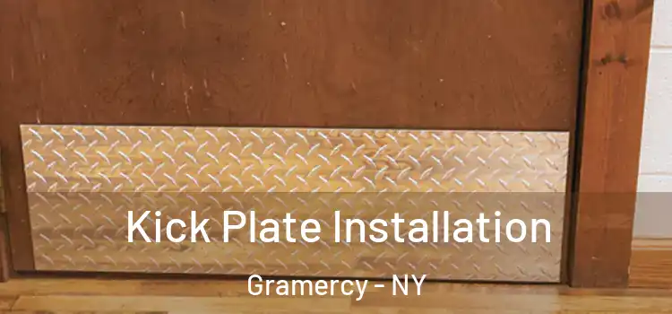  Kick Plate Installation Gramercy - NY