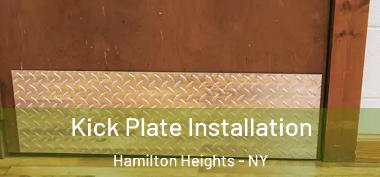 Kick Plate Installation Hamilton Heights - NY