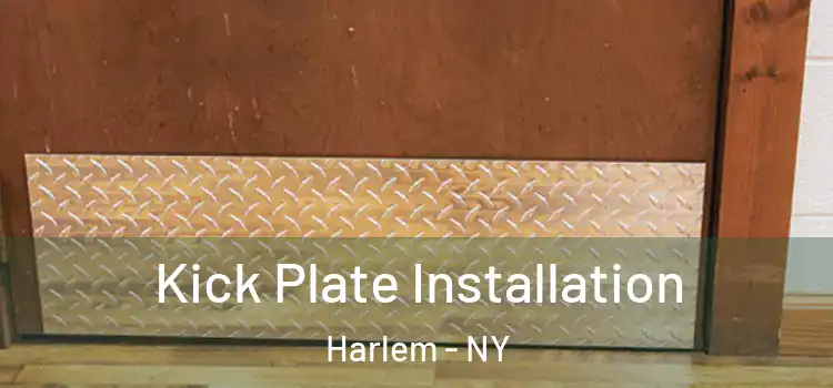  Kick Plate Installation Harlem - NY