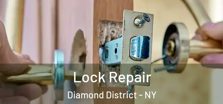  Lock Repair Diamond District - NY