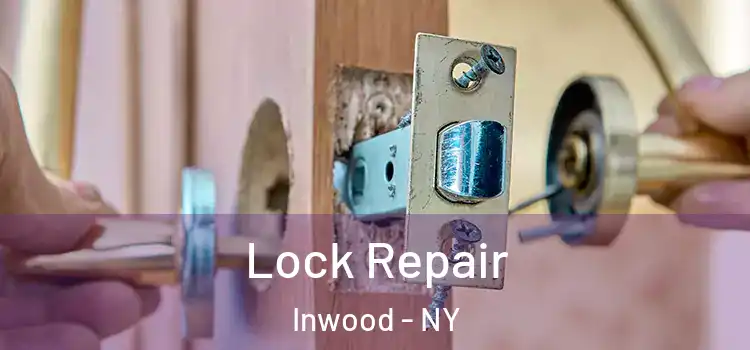 Lock Repair Inwood - NY