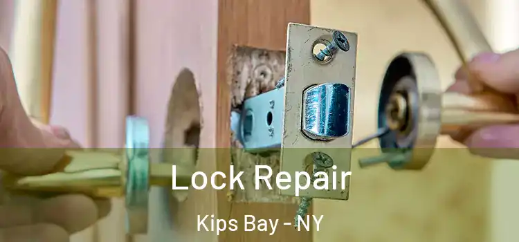  Lock Repair Kips Bay - NY