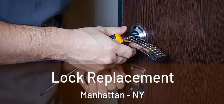 Lock Replacement Manhattan - NY