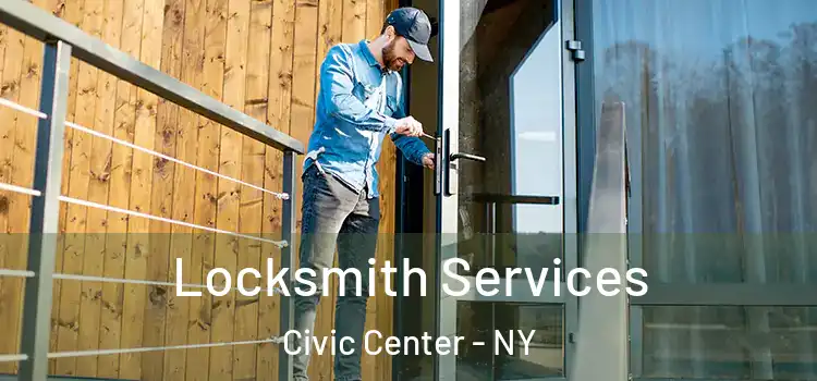  Locksmith Services Civic Center - NY