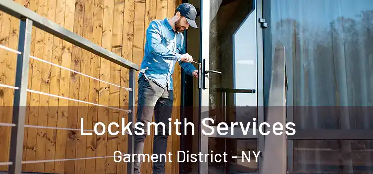  Locksmith Services Garment District - NY