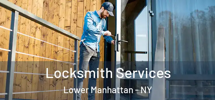  Locksmith Services Lower Manhattan - NY