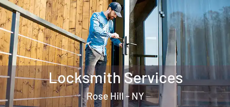  Locksmith Services Rose Hill - NY