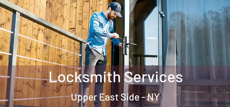  Locksmith Services Upper East Side - NY