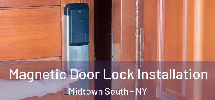  Magnetic Door Lock Installation Midtown South - NY