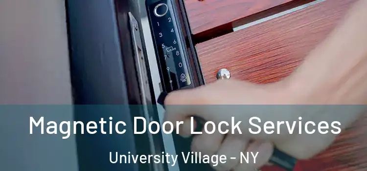 Magnetic Door Lock Services University Village - NY