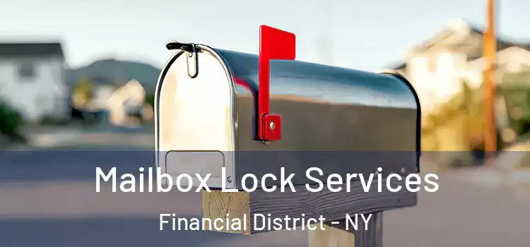  Mailbox Lock Services Financial District - NY