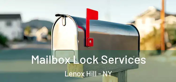  Mailbox Lock Services Lenox Hill - NY