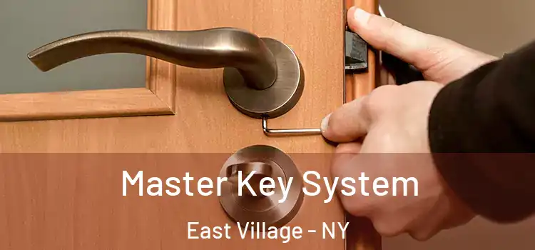 Master Key System East Village - NY